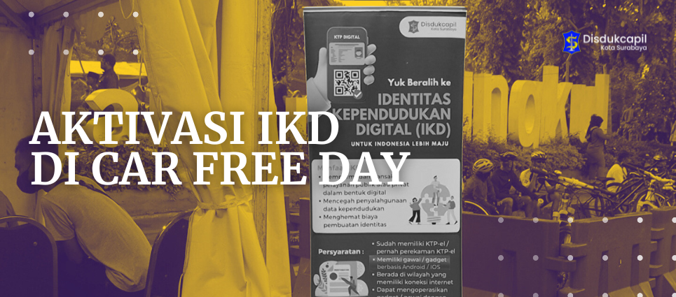 Aktivasi IKD di Taman Bungkul Setiap Minggu!